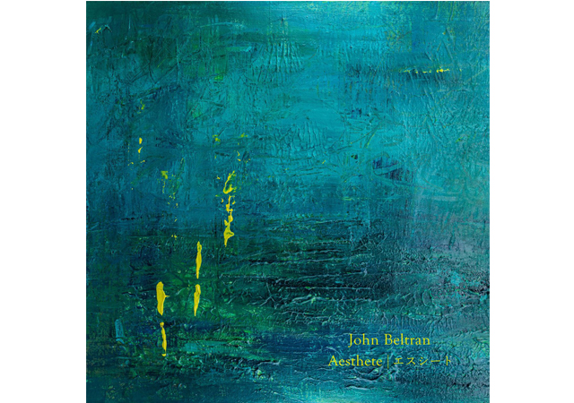 「John Beltran（ジョン・ベルトラン）」が福岡のBlue Arts Musicよりアルバムリリース
