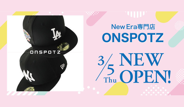 MLB唯一の公式選手用キャップサプライヤー New Era（ニューエラ）専門店「ONSPOTZ（オンスポッツ）」キャナルにオープン